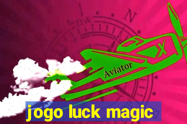 jogo luck magic